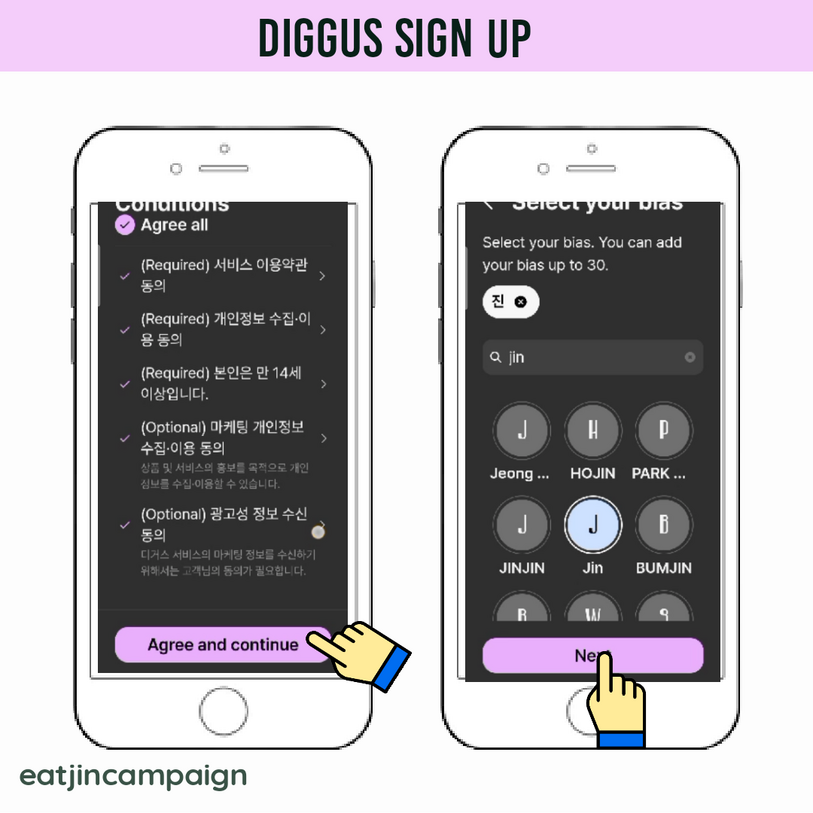 (5) Tick 'Agree all terms' and hit 'Agree and continue' button. (6) Choose your bias by searching on the search box, click on Jin's name and hit 'Next' button.