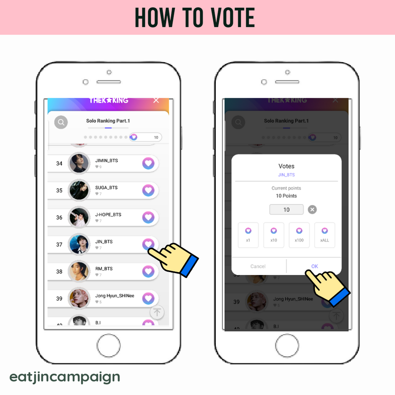 (3) Look for Jin and press the heart icon on the right side.(4) Enter the number of votes you want to drop and click 'OK'.